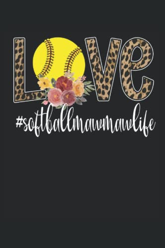 Softball Mawmaw Life Lined Notebook: Proud Softball Mawmaw Grandma Journal 120 Pages 6" x 9" For Softball Player Mawmaw
