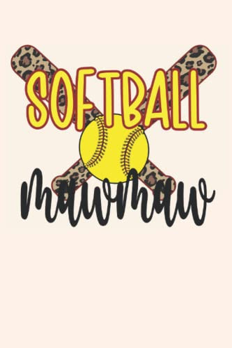 Proud Softball Mawmaw Lined Notebook: Softball Player Mawmaw Journal 120 Pages 6" x 9" For A Softball Mawmaw