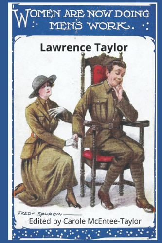 Women Are Now Doing Men's Work (Real Lives. Memories in Print)