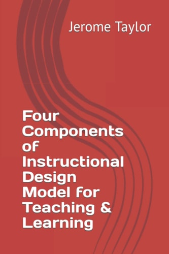 Four Components of Instructional Design Model for Teaching & Learning