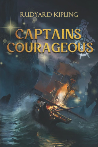 Captains Courageous: Classics Illustrated and Annotated Edition