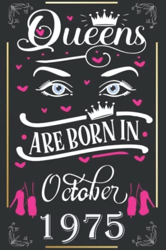 Queens are born in october 1975 Happy Birthday: Diary Notebook Journal For Her, Motivational Quotes | Unique Birthday Gifts Idea For Women, Wife, ... 120 Pages, 6x9, Soft Cover, Matte Finish"