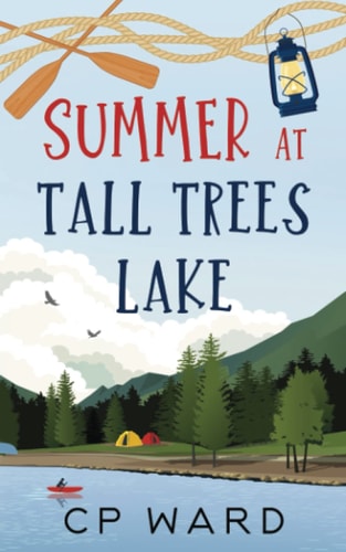 Summer at Tall Trees Lake (Glorious Summer)