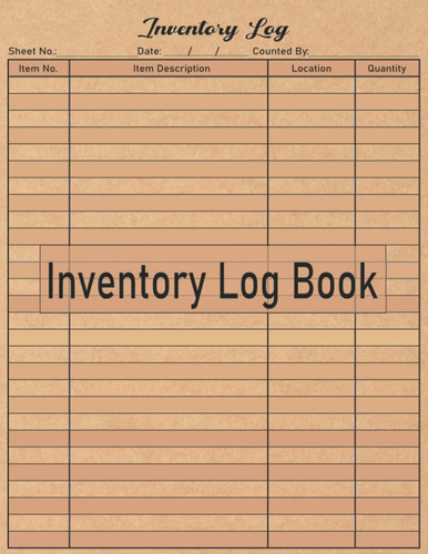 Inventory Log Book: Simple Inventory Tracker | Stock Record Book | Inventory Notebook Organizer | Inventory Log Book For Small Business, Home or Personal __ 8.5" x 11" Inches