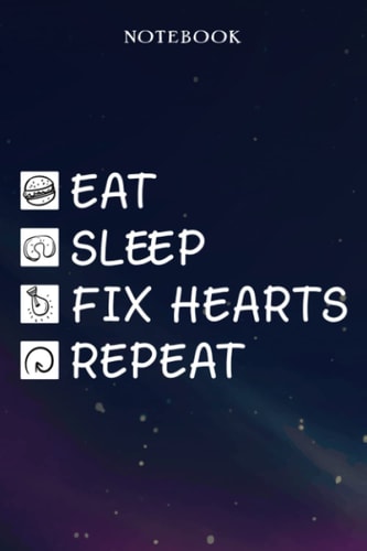 Fix Hearts Retirement Gifts for Men Women Coworker - Eat Sleep Fix Hearts Repeat: Gifts for Men - Funny Happy Retirement Gifts Ideas for Him - Lined Journal Notebook