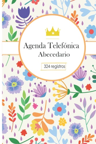 Agenda Telefónica Abecedario: Libreta de direcciones y contactos telefónicos ordenación de la A-Z | 320 registros |Listín telefónico Formato A5 (Spanish Edition)