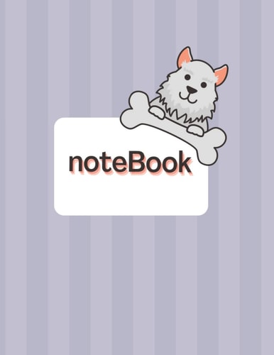 Noteboke: Beautiful & Cute Dog Notebook , the best choice for those who love dogs , whith beautiful pages Design ,It is the perfect choice dogs lover .
