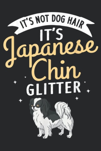 Japanese Chin Dog Gift Puppies Owner Lover: Plain Lined Journal Notebook, 120 Pages, Medium 6 x 9 Inches, Printed Cover
