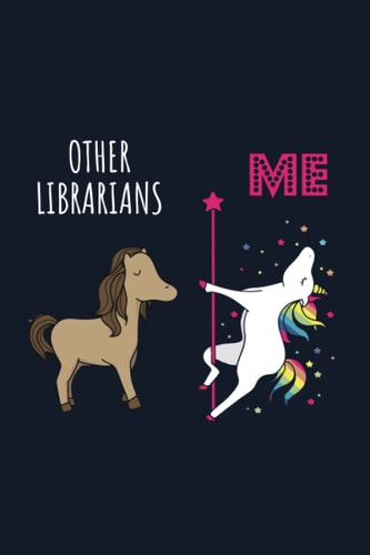 Other Librarians - Me: Blank Lined Journal/Notebook for Librarians, Library Practitioner, Funny Librarian Gifts for Women, Mother's Day and Christmas