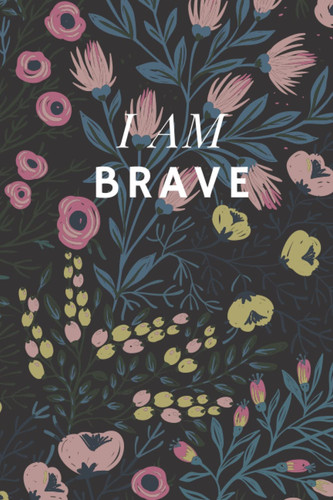 I AM Brave