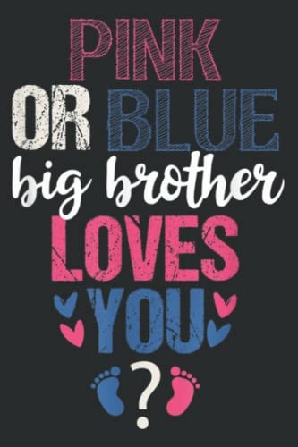 Pink or Blue Big Brother Loves You Gender Reveal Party Gifts: HEARTS JOURNAL: Planner, Diary, 6x9 120 Pages, Lined College Ruled Paper, Journal, Matte Finish Cover