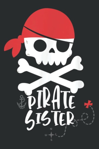 Pirate Sister Birthday Party Skull Crossbones Night: HEARTS JOURNAL: Planner, Diary, 6x9 120 Pages, Lined College Ruled Paper, Journal, Matte Finish Cover