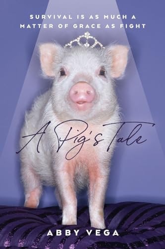 A Pig's Tale Survival is as Much a Matter of Grace as Fight