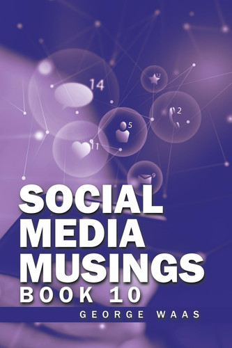 Social Media Musings Book 10