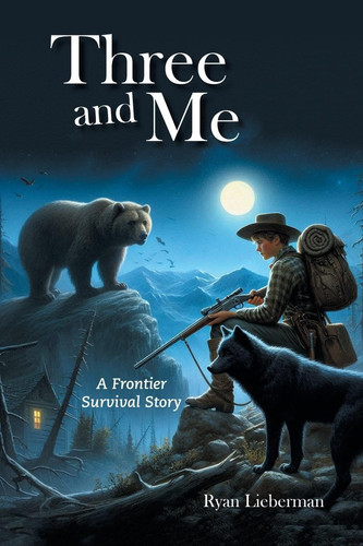 Three and Me A Frontier Survival Story