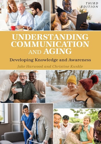 Understanding Communication and Aging Developing Knowledge and Awareness