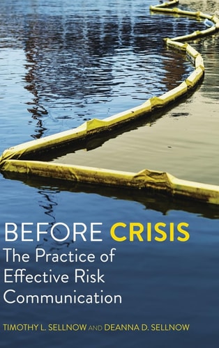 Before Crisis The Practice of Effective Risk Communication