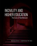 Incivility and Higher Education The Costs of Bad Behavior