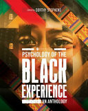 Psychology of the Black Experience An Anthology
