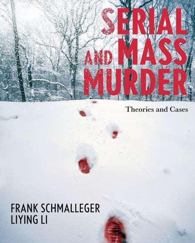 Serial and Mass Murder Theories and Cases