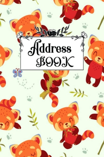 Address Book: pretty Red panda Cover, Log Book to Record Name, Address, Phone, social media, Birthday & organizer for password - 6 x9 in - 105 Pages.