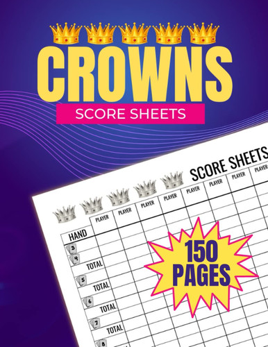 Crowns Score Sheets: 150 Large Score Pads for Scorekeeping