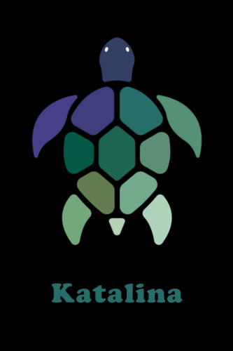 Turtle Katalina: Personalized notebook name Rosa Christmas Stocking Stuffers for Women, New Year, Birthday, Valentines Day, Gifts for Girl, Teachers, Girlfriend, Girls Colleagues, 110 Pages