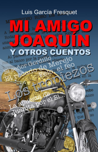 Mi amigo Joaquín y otros cuentos (Spanish Edition)