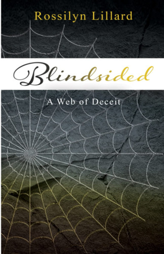 Blindsided: A Web of Deceit