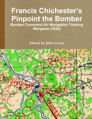 Francis Chichester’s Pinpoint the Bomber: Bomber Command Air Navigation Training Wargame (1942)