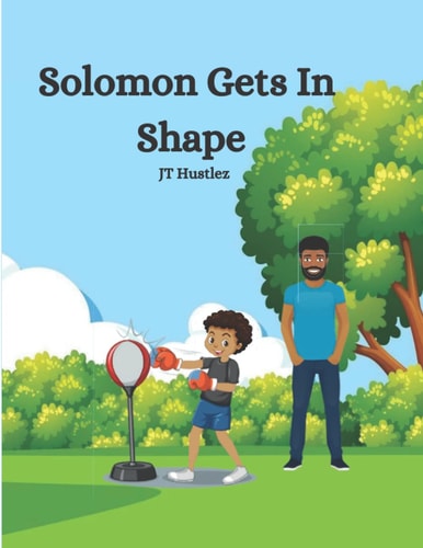 Solomon Gets In Shape (Kid King Solomon Bedtime Stories)