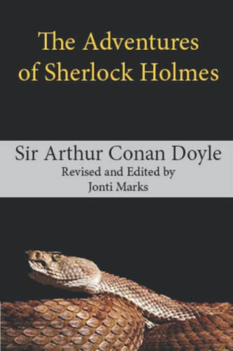 The Adventures of Sherlock Holmes: Revised and Edited for Modern Readers.