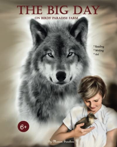 The big day on Birds' Paradise Farm. The educational book for kids age 6, 7, 8, 9, 10. The learning activity book with exercises (reading, writing, ... self-dependence and strong family ties.