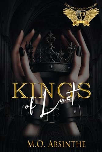 Kings of Lust (Reverse Harem Dark College Bully Romance): The Pleasure Room Book2