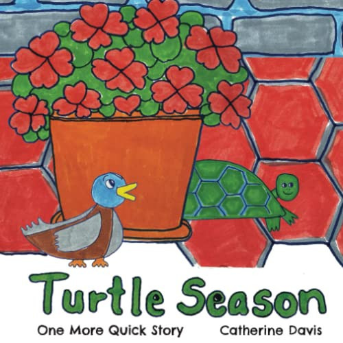 Turtle Season (One More Quick Story)