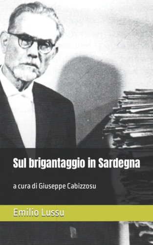 Sul brigantaggio in Sardegna: a cura di Giuseppe Cabizzosu (La Fenice) (Italian Edition)