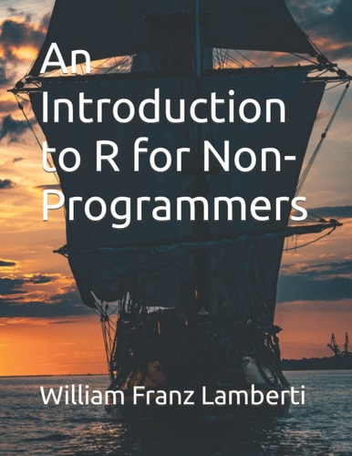 An Introduction to R for Non-Programmers