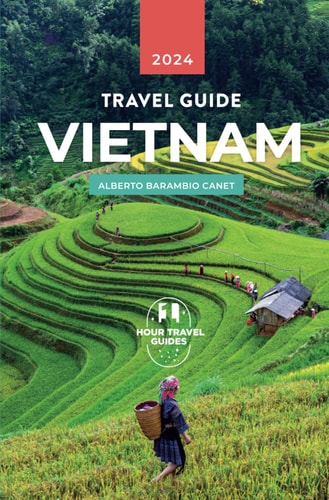 Vietnam Travel Guide: Itineraries, Must See, Tips and Travel Inspiration with Pictures