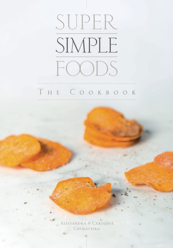 Super Simple Foods, The Cookbook