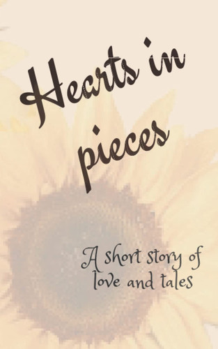 Hearts in pieces