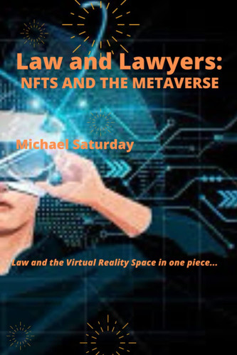 Law and Lawyers: NFTs and The Metaverse