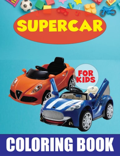 Supercar Coloring Book For Kids: Supercars Coloring Pages for Kids, Boys, and Car Lovers.