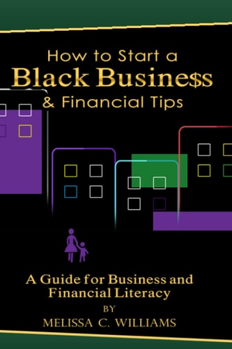 Learn How to Start a Black Business & Financial Tips