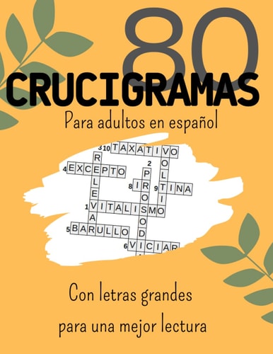 CRUCIGRAMAS: 80 CRUCIGRAMAS Para adultos en español (Spanish Edition)