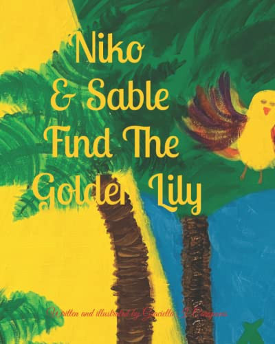 NIKO & SABLE FIND THE GOLDEN LILY.