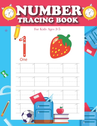 Number tracing workbook 1 to 100 for preschool and kindergarten:: Number Exercise Workbook for Pre-School and Kindergarten 3-5-year-olds.learning numbers1 to 100!