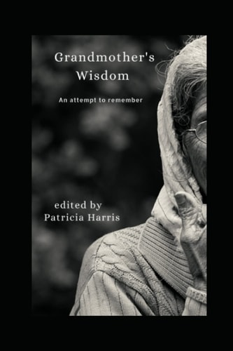 Grandmother's Wisdom