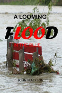 A Looming Flood In the Blue