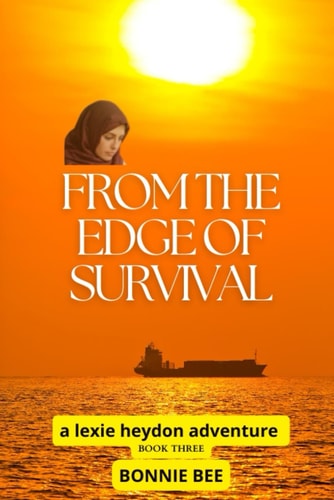 From the Edge of Survival: A Lexie Heydon Adventure (Lexie Heydon Adventures)
