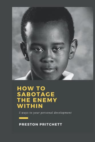 How To Sabotage The Enemy Within: 5 Ways To Your Personal Development